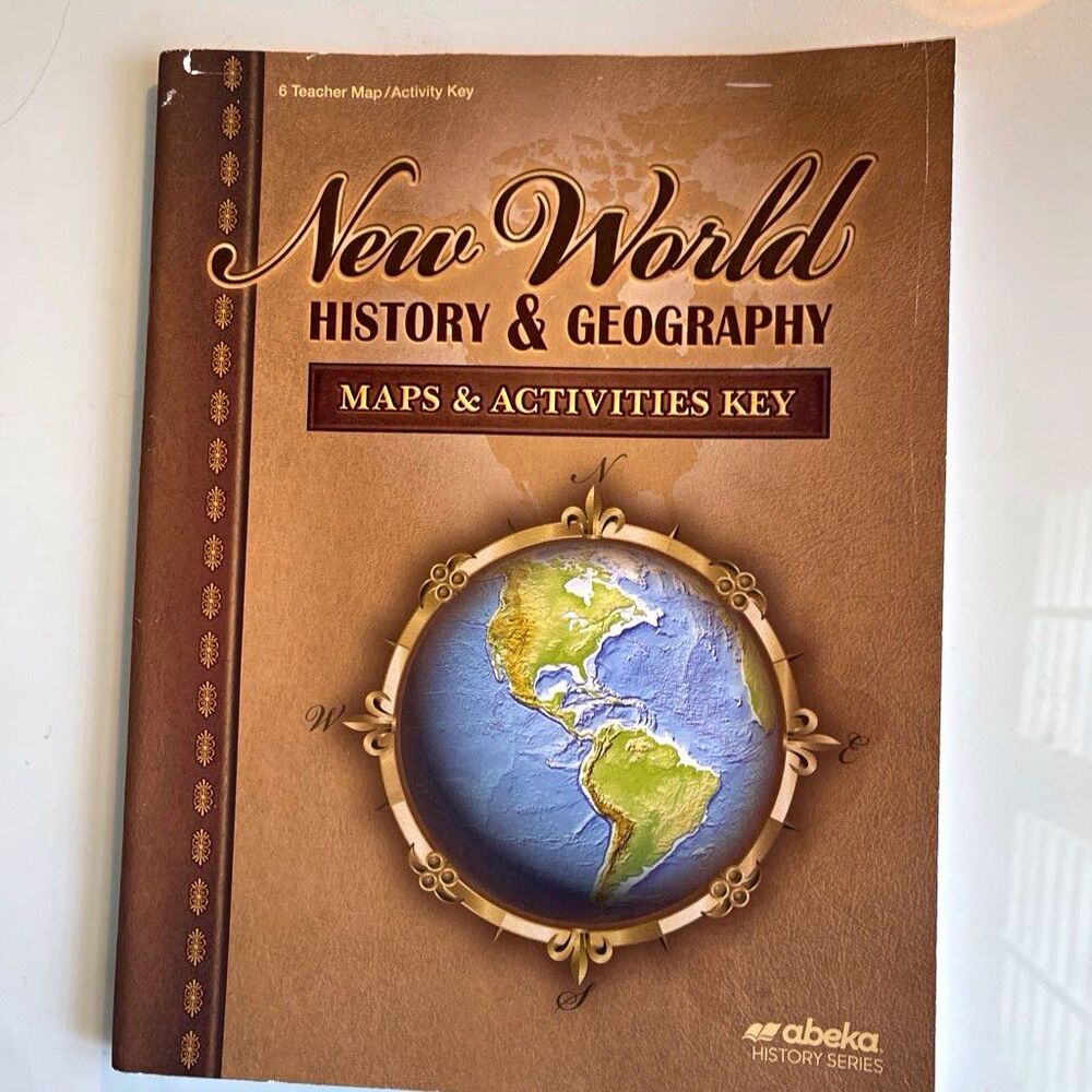 Abeka New World History & Geography Maps & Activities Teacher Key 2015 15756212